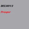 DEEJAY13 - Prosper - Single